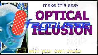 Optical illusion you can make with your own pic