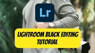 Lightroom black editing tutorial