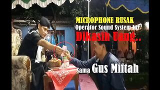 BUKAN MEMARAHI TAPI GUS MIFTAH JUSTRU BERIKAN INI KEPADA OPERATOR SOUND PADA SAAT SOUND ERROR
