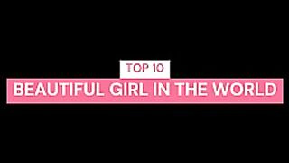 top 10 beautiful girl in the world 2024 May