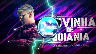 Novinha De Goiânia Mc Jacaré Bootleg Dj Neguets Oficial