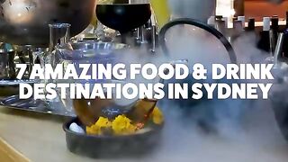 7 Amazing Food & Drink Destinations In Sydney