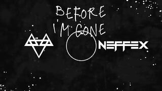 NEFFEX - Before I'm Gone [Copyright Free] No.191