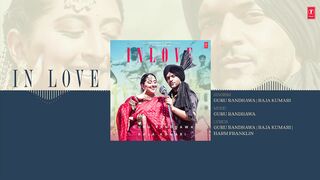 IN LOVE (Full Audio): GURU RANDHAWA, RAJA KUMARI