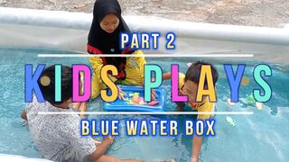 KIDS PLAYS BLUE WATER BOX