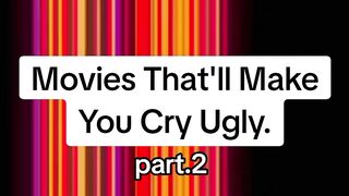 Movie's that will make you cry