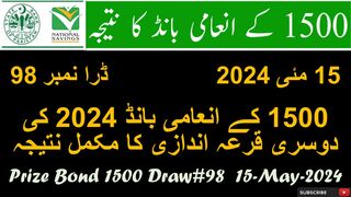 1500 Prize Bond Draw no. 98 Karachi Result 15 May 2024 | 1500 prize bond Complete Result Today