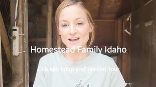 Homestead Chicken coup and garden tour