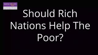 Why should rich nations help the poor.