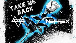NEFFEX - Take Me Back  [Copyright-Free] No.146