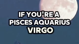 Pisces,Aquarius,Virgo,Capricorn,Sagittarius,Virgo,