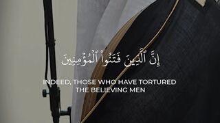 إِنَّ ٱلَّذِينَ فَتَنُواْ ٱلۡمُؤۡمِنِينَ