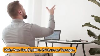 Make Your First $1000 in 24 Hours as TEENAGER