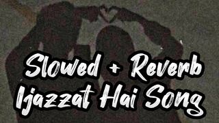 Ijazzat Hai Song|Raj Barman|Songs Collection