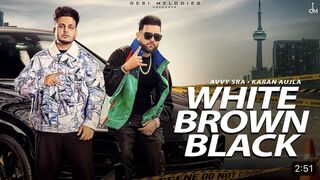 Black Brown White New Song 2023 Karan Aujla Avy sra & jaani