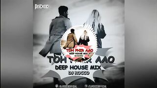 Toh Phir Aao (Deep House Mix)  DJ Rocco  Emraan Hashmi  Awarapan  Shriya Saran  Mustafa Zahid