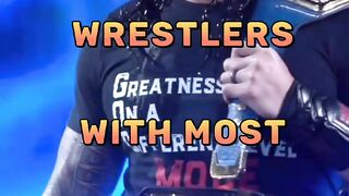 Top 10 Best Wrestlers With Most WWE Championships