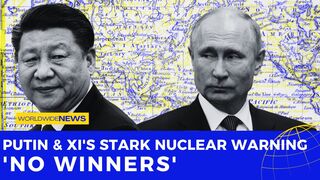 Putin & Xi's Stark Nuclear Warning: 'No Winners'