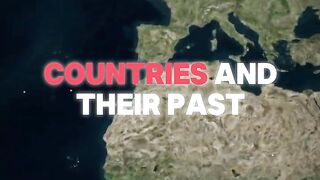 Countries and their past