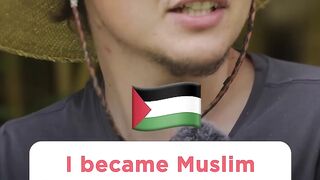 I became Muslim because of Palestine!