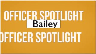 Officer Spotlight - Bailey Roscoe