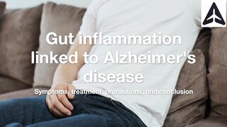 Healing the Gut A New Approach to Alzheimer's Disease Treatment