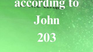 The Gospel according to John 203