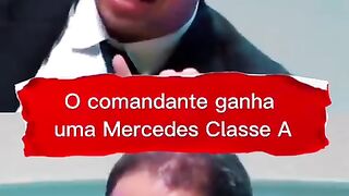 O comandante ganha uma mercedez
