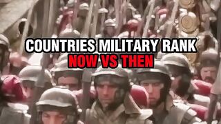 COUNTRIES MILITARY RANK NOW VS THEN 2