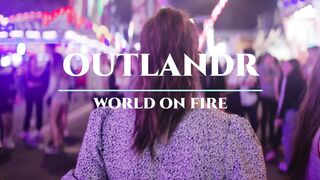 Outlandr - World On Fire ( Music Video )