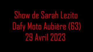 29 Avril 2023 - Show Stunt de Sarah Lezito à Dafy Moto Aubière (63) Auvergne