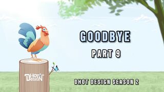 GOODBYE 9 (Dhot Design SEASON 2) - Animasi Sekolah