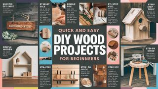 Quick and Easy DIY Wood Projects Anyone Can Accomplish!