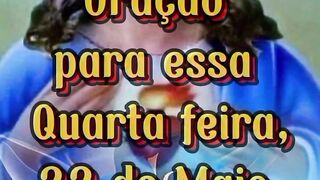 Oração para essa Quarta feira 22 de Maio.