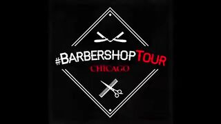 BarbershopTour Chicago – Part II