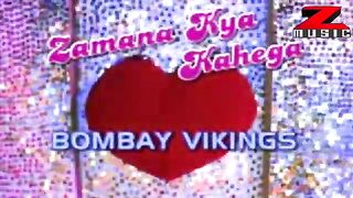 Chhod Do Aanchal - Rapless Cut - Bombay Vikings (HD)