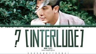 RM INTERLUDE Song Lyrics