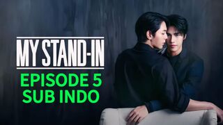 My Stand In Ep 5 SUB INDO