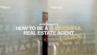 How to be a SUCCESSFUL Real Estate Agent in 7 Steps | Ryan Serhant