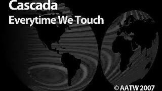Cascada - Everytime We Touch (Official Video)