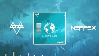 NEFFEX - A YEAR AGO  [Copyright Free] No.119
