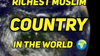 Top 5 richest Muslim country _Richest countries in the world _richest #viral #shorts #world