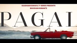 PAGAL (Song)_ BABBU MAAN _ GURU RANDHAWA _ BHUSHAN KUMAR _ T-SERIES