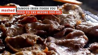 Famous Irish Foods You Need To Try Before You Die