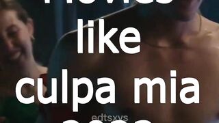 MOVIES TO WATCH IF YOU LIKE CULPA MIA