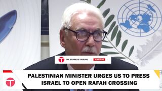 Palestinian Health Minister Urges US To Press Israel To Open Rafah Crossing | Geneva | Breaking News