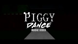 ROBLOX PIGGY - PIGGY DANCE!!