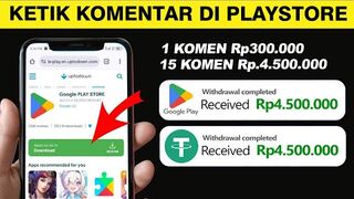 Cara Dapat Uang di Internet Dibayar Rp4.500.000 Ketik Komentar di Playstore, Aplikasi Penghasil Uang.