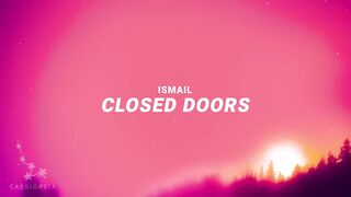Ismail - Closed Doors (Lyrics)