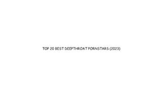 Top 20 Best deepthroat po_nstars.